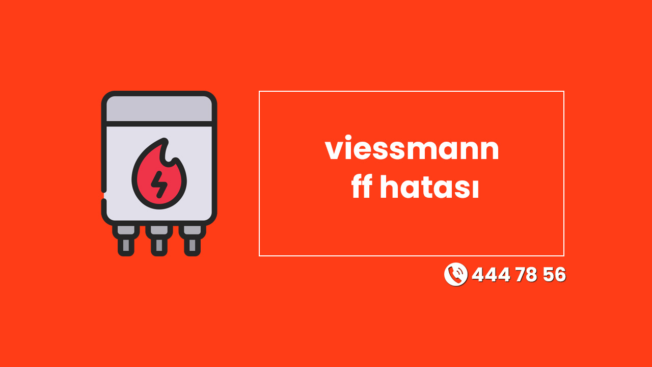 Viessmann FF Hatası