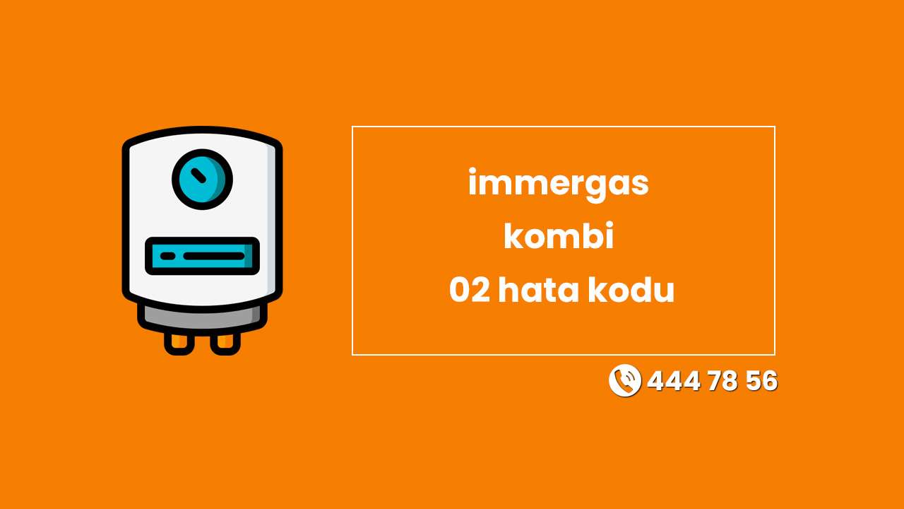 İmmergas Kombi 02 Hata Kodu